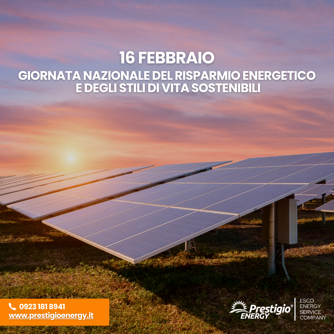 16 Febbraio – Giornata Nazionale del Risparmio Energetico e degli Stili di Vita Sostenibili